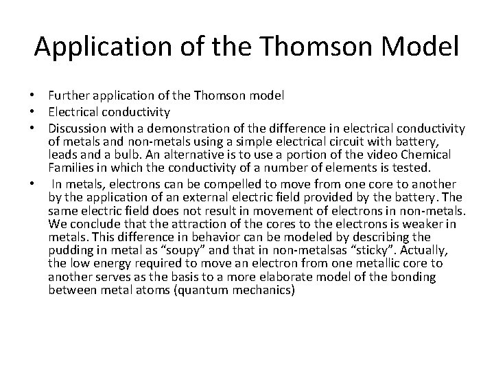 Application of the Thomson Model • Further application of the Thomson model • Electrical Application of the Thomson Model • Further application of the Thomson model • Electrical