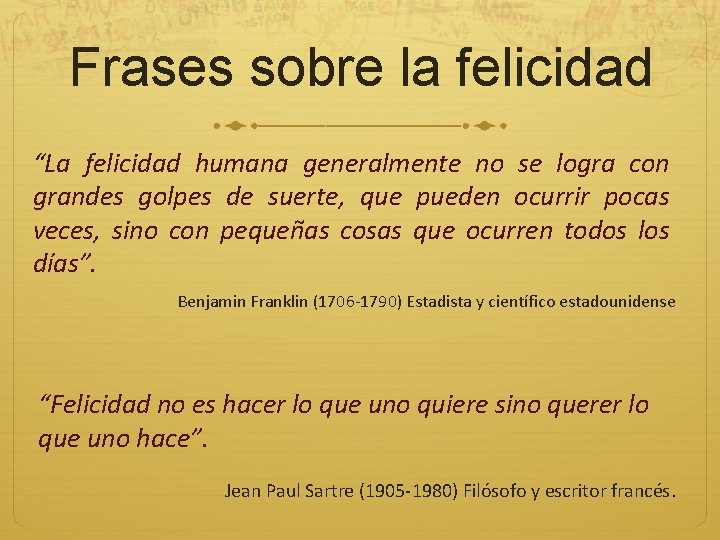 Frases sobre la felicidad “La felicidad humana generalmente no se logra con grandes golpes Frases sobre la felicidad “La felicidad humana generalmente no se logra con grandes golpes