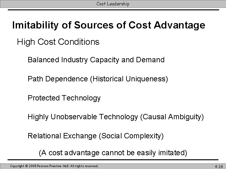 Cost Leadership Imitability of Sources of Cost Advantage High Cost Conditions Balanced Industry Capacity