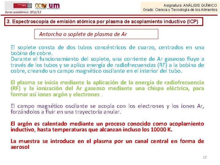 Curso académico: 2012/13 Asignatura: ANÁLISIS QUÍMICO Grado: Ciencia y Tecnología de los Alimentos 3.