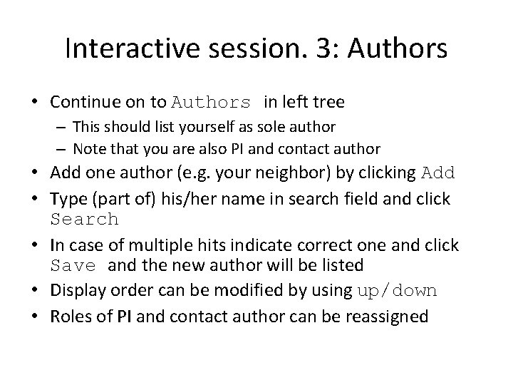 Interactive session. 3: Authors • Continue on to Authors in left tree – This Interactive session. 3: Authors • Continue on to Authors in left tree – This