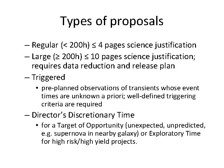 Types of proposals – Regular (< 200 h) ≤ 4 pages science justification – Types of proposals – Regular (< 200 h) ≤ 4 pages science justification –