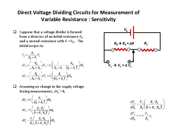 Direct Voltage Dividing Circuits for Measurement of Variable Resistance : Sensitivity q Suppose that