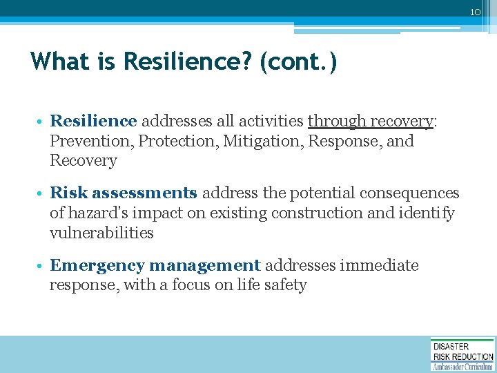10 What is Resilience? (cont. ) • Resilience addresses all activities through recovery: Prevention,