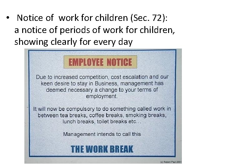  • Notice of work for children (Sec. 72): a notice of periods of