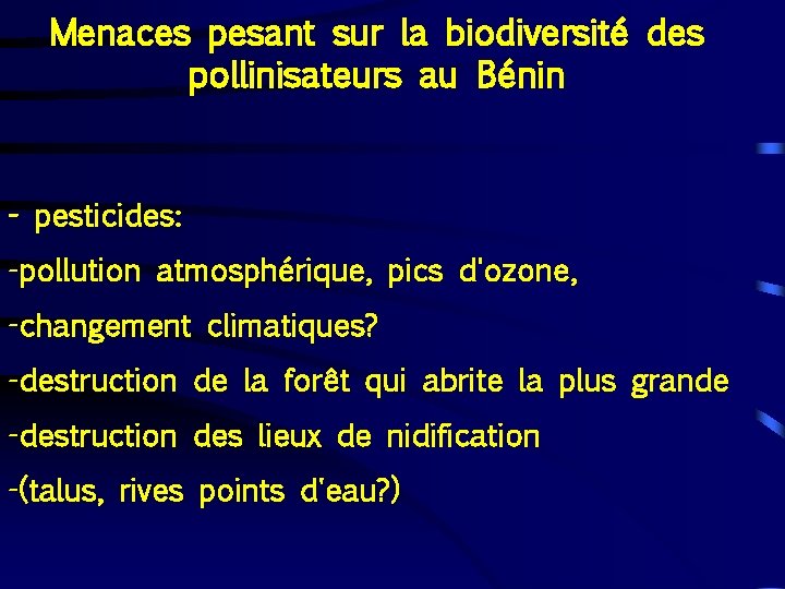 Menaces pesant sur la biodiversité des pollinisateurs au Bénin - pesticides: -pollution atmosphérique, pics