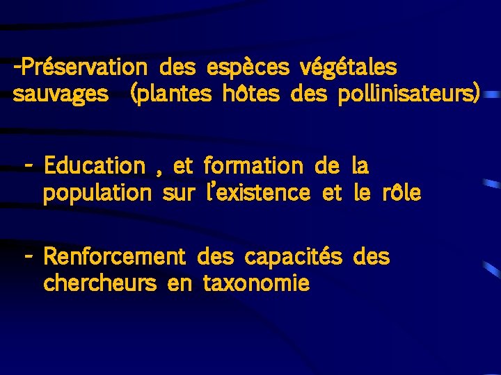 -Préservation des espèces végétales sauvages (plantes hôtes des pollinisateurs) - Education , et formation