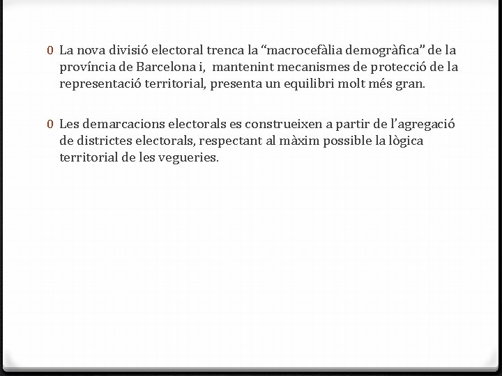 0 La nova divisió electoral trenca la “macrocefàlia demogràfica” de la província de Barcelona