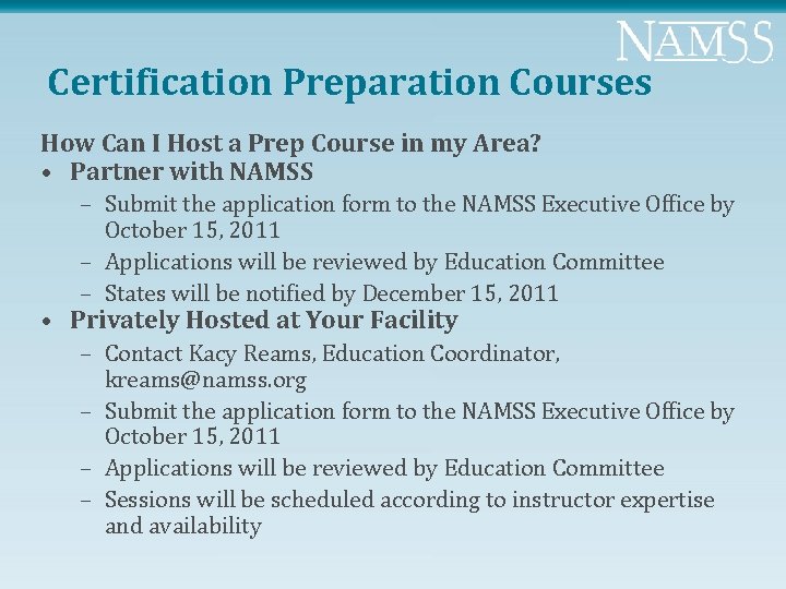 Certification Preparation Courses How Can I Host a Prep Course in my Area? •