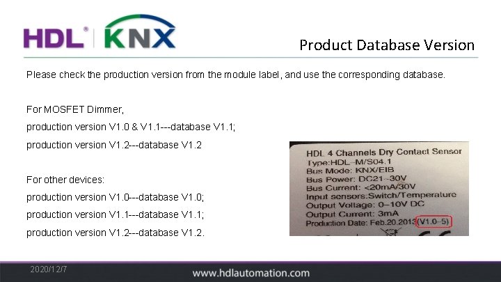 Product Database Version Please check the production version from the module label, and use