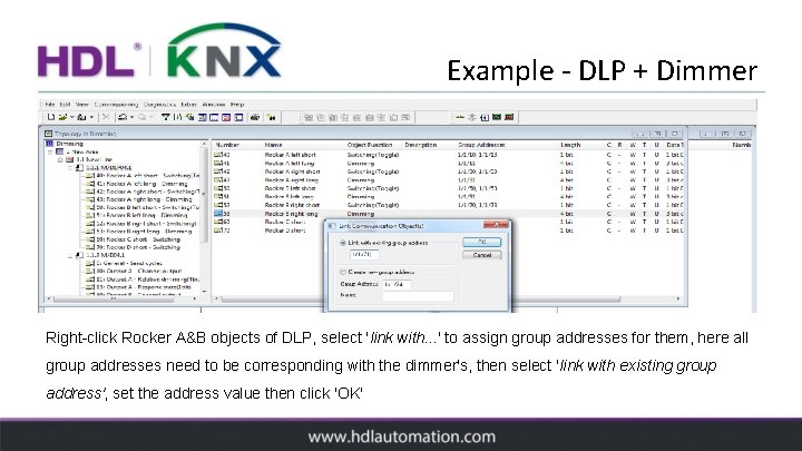 Example - DLP + Dimmer Right-click Rocker A&B objects of DLP, select 'link with.