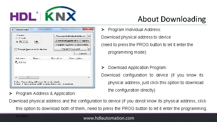 About Downloading Ø Program Individual Address: Download physical address to device (need to press