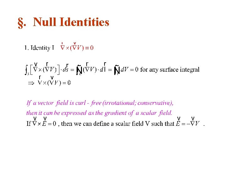 §. Null Identities 