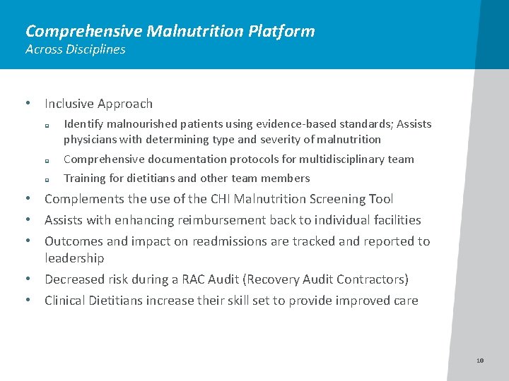 Comprehensive Malnutrition Platform Across Disciplines • Inclusive Approach q Identify malnourished patients using evidence-based