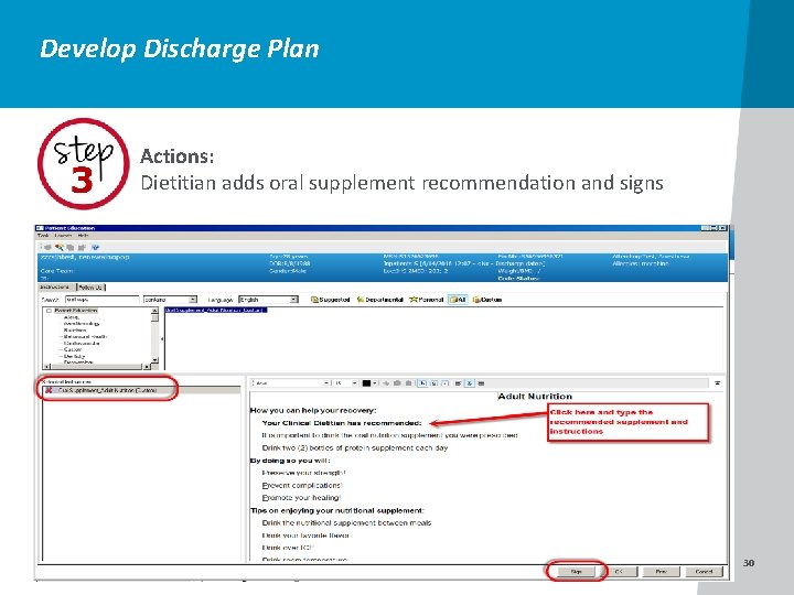 Develop Discharge Plan Actions: Dietitian adds oral supplement recommendation and signs 30 