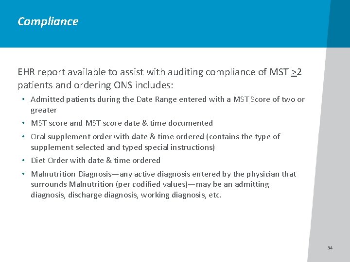 Compliance EHR report available to assist with auditing compliance of MST >2 patients and