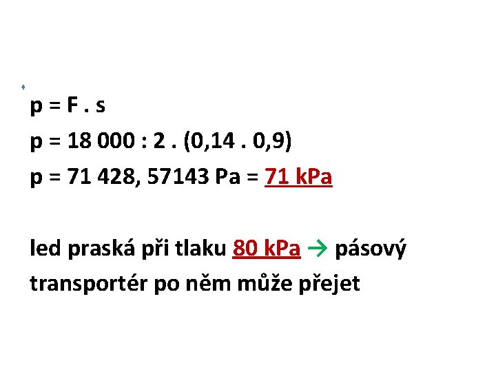 p=F. s p = 18 000 : 2. (0, 14. 0, 9) p =