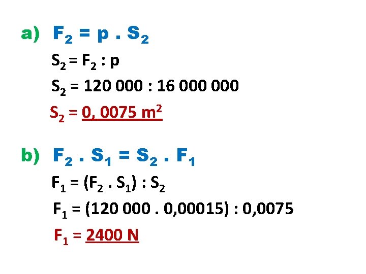a) F 2 = p. S 2 = F 2 : p S 2