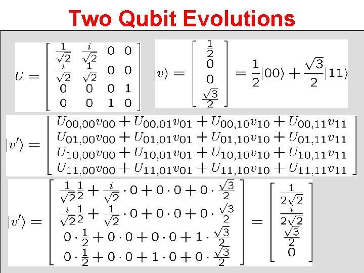 Two Qubit Evolutions 