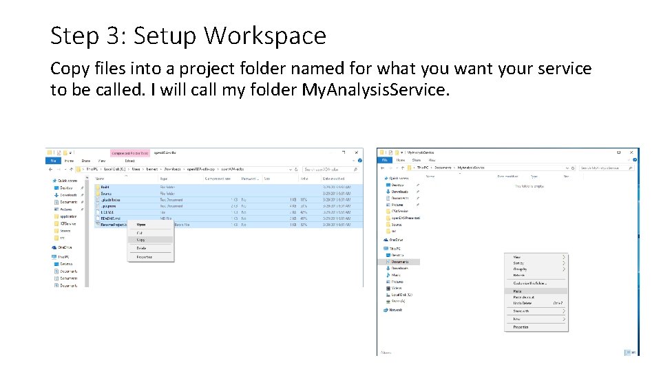 Step 3: Setup Workspace Copy files into a project folder named for what you Step 3: Setup Workspace Copy files into a project folder named for what you