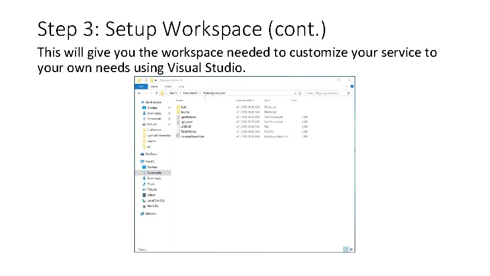 Step 3: Setup Workspace (cont. ) This will give you the workspace needed to Step 3: Setup Workspace (cont. ) This will give you the workspace needed to