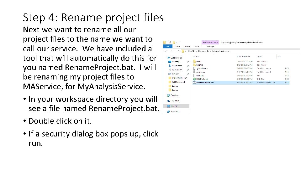 Step 4: Rename project files Next we want to rename all our project files Step 4: Rename project files Next we want to rename all our project files