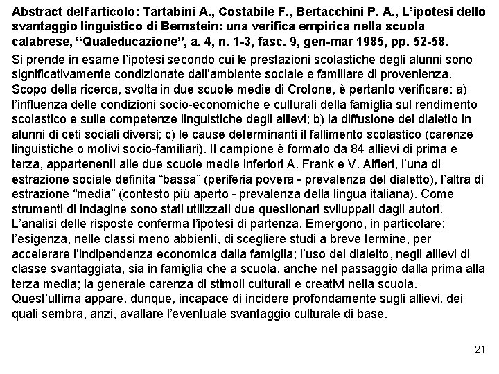 Abstract dell’articolo: Tartabini A. , Costabile F. , Bertacchini P. A. , L’ipotesi dello