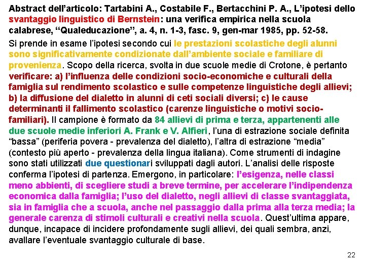 Abstract dell’articolo: Tartabini A. , Costabile F. , Bertacchini P. A. , L’ipotesi dello