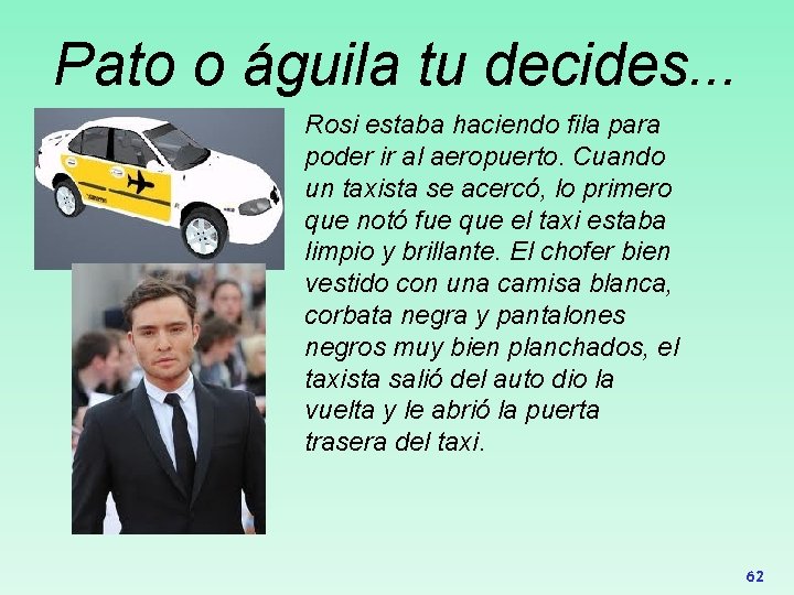 Pato o águila tu decides. . . Rosi estaba haciendo fila para poder ir