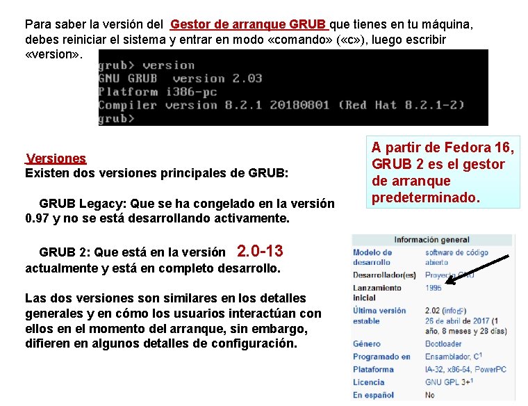 Para saber la versión del Gestor de arranque GRUB que tienes en tu máquina,