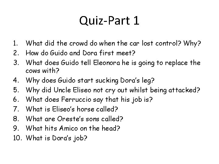 Quiz-Part 1 1. What did the crowd do when the car lost control? Why?