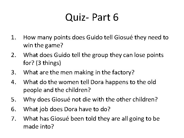 Quiz- Part 6 1. 2. 3. 4. 5. 6. 7. How many points does