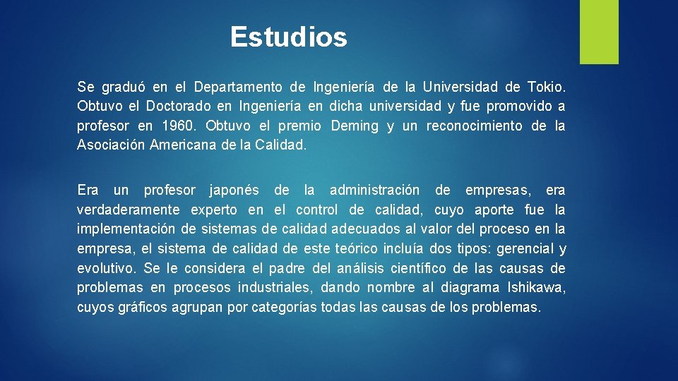 Estudios Se graduó en el Departamento de Ingeniería de la Universidad de Tokio. Obtuvo