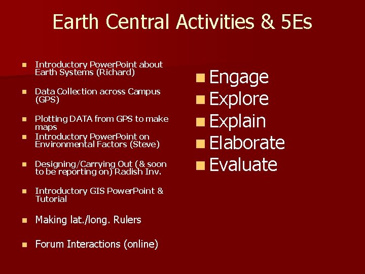 Earth Central Activities & 5 Es n Introductory Power. Point about Earth Systems (Richard)