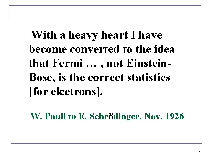 With a heavy heart I have become converted to the idea that Fermi …