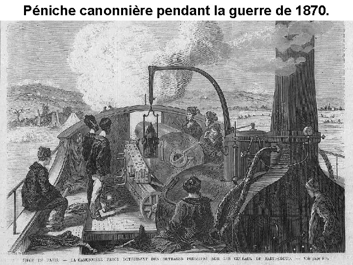 Péniche canonnière pendant la guerre de 1870. 