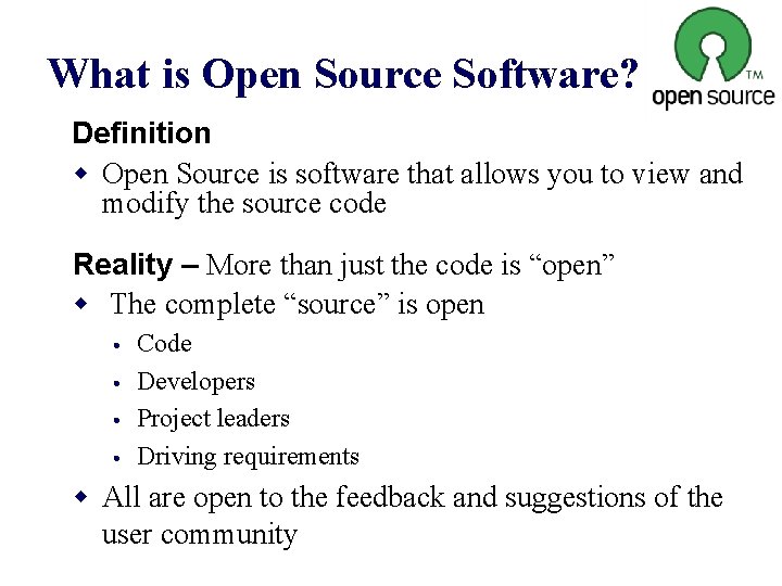 What is Open Source Software? Definition w Open Source is software that allows you