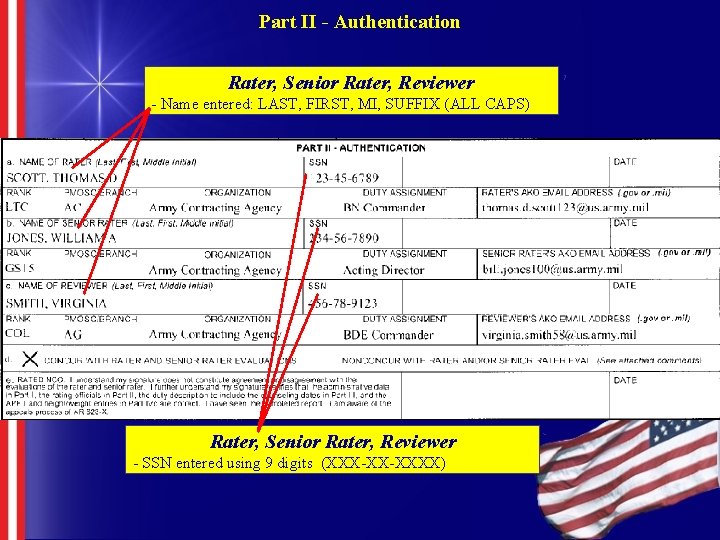 Part II - Authentication Rater, Senior Rater, Reviewer - Name entered: LAST, FIRST, MI,