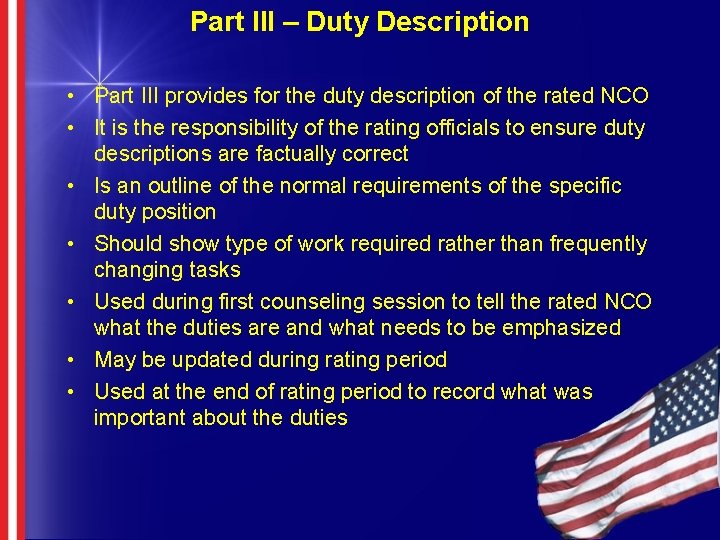 Part III – Duty Description • Part III provides for the duty description of