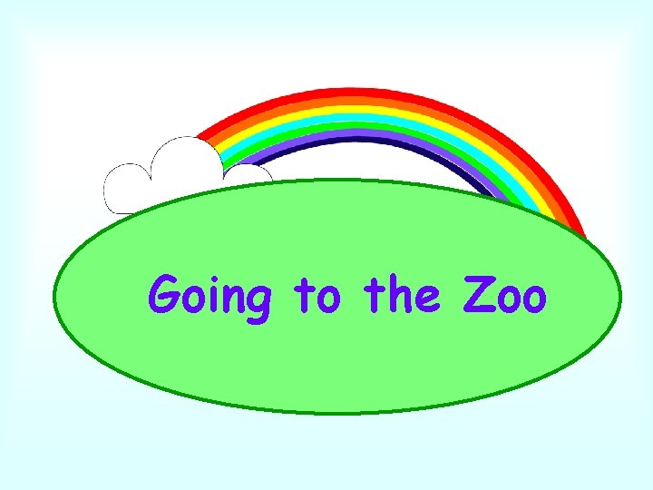 Going to the Zoo 