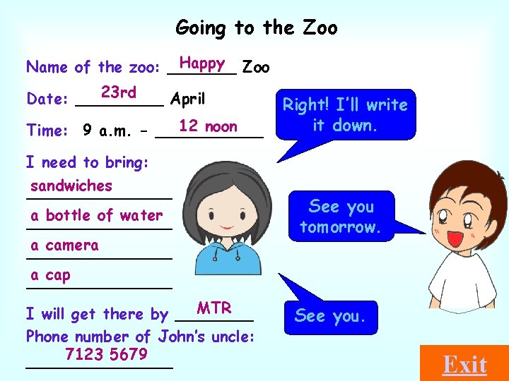 Going to the Zoo Happy Zoo Name of the zoo: _______ 23 rd Date: