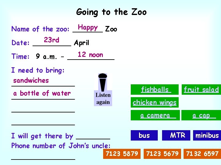 Going to the Zoo Happy Zoo Name of the zoo: _______ 23 rd Date: