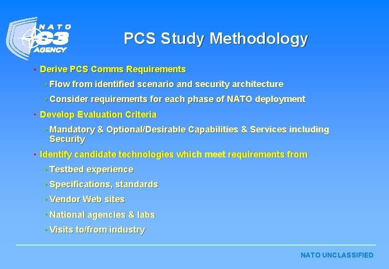 PCS Study Methodology • Derive PCS Comms Requirements • Flow from identified scenario and PCS Study Methodology • Derive PCS Comms Requirements • Flow from identified scenario and