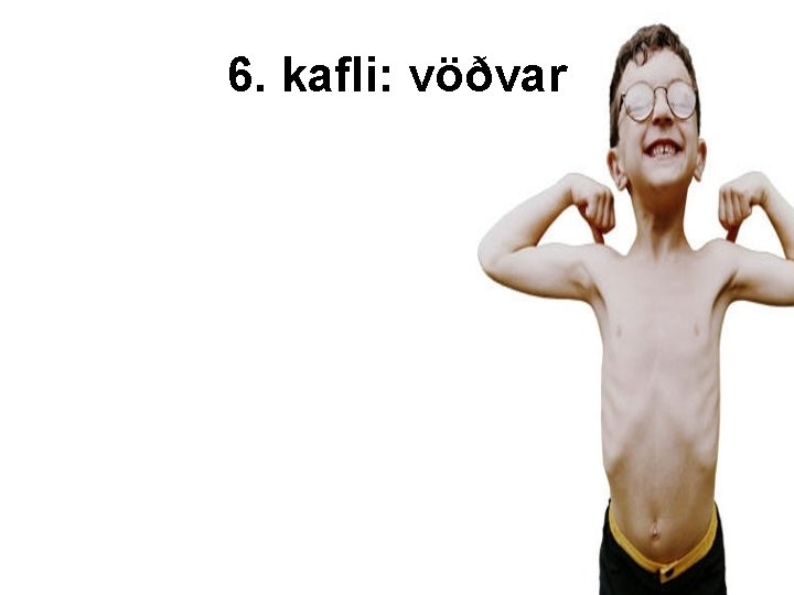 6. kafli: vöðvar 