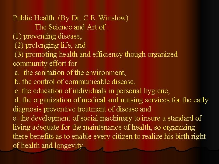 Public Health (By Dr. C. E. Winslow) The Science and Art of : (1)