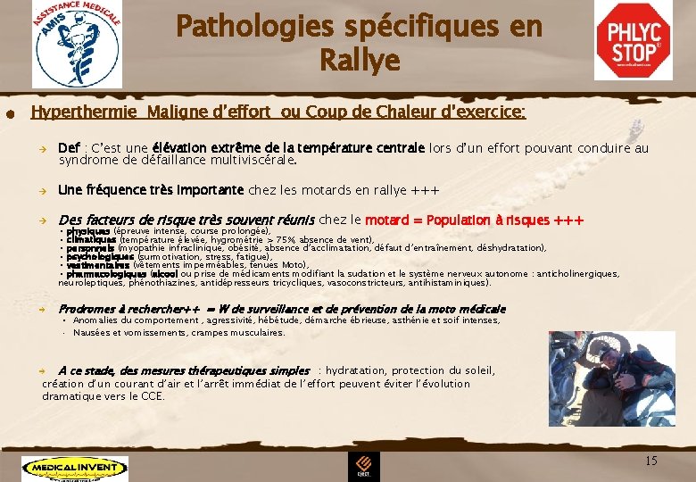 Pathologies spécifiques en Rallye n Hyperthermie Maligne d’effort ou Coup de Chaleur d’exercice: è Pathologies spécifiques en Rallye n Hyperthermie Maligne d’effort ou Coup de Chaleur d’exercice: è