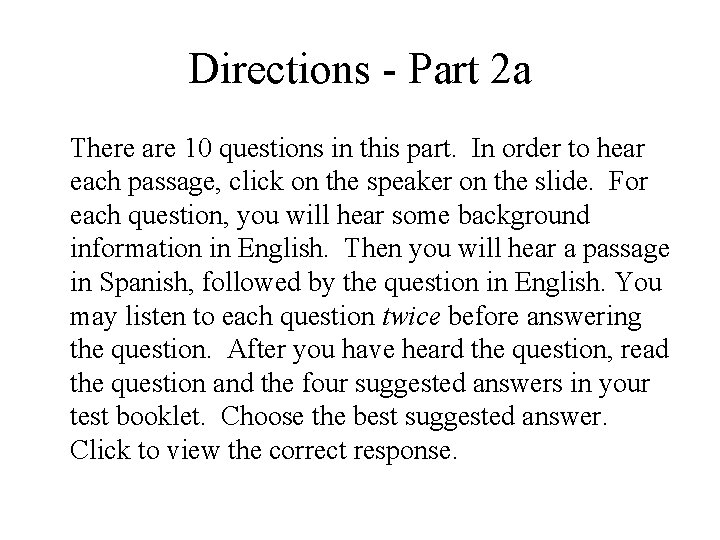 Directions - Part 2 a There are 10 questions in this part. In order