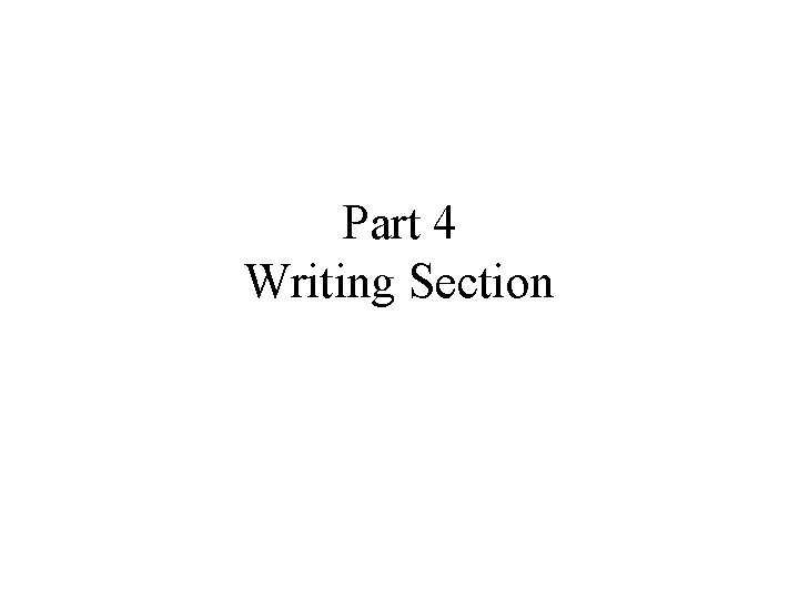 Part 4 Writing Section 