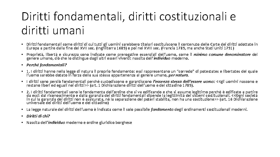 Diritti fondamentali, diritti costituzionali e diritti umani • Diritti fondamentali come diritti di cui