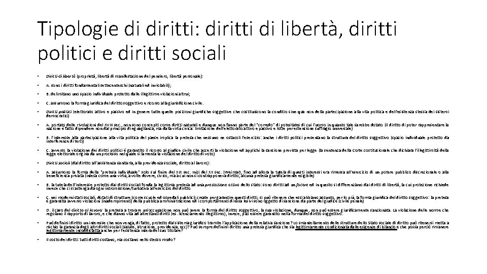 Tipologie di diritti: diritti di libertà, diritti politici e diritti sociali • Diritti di